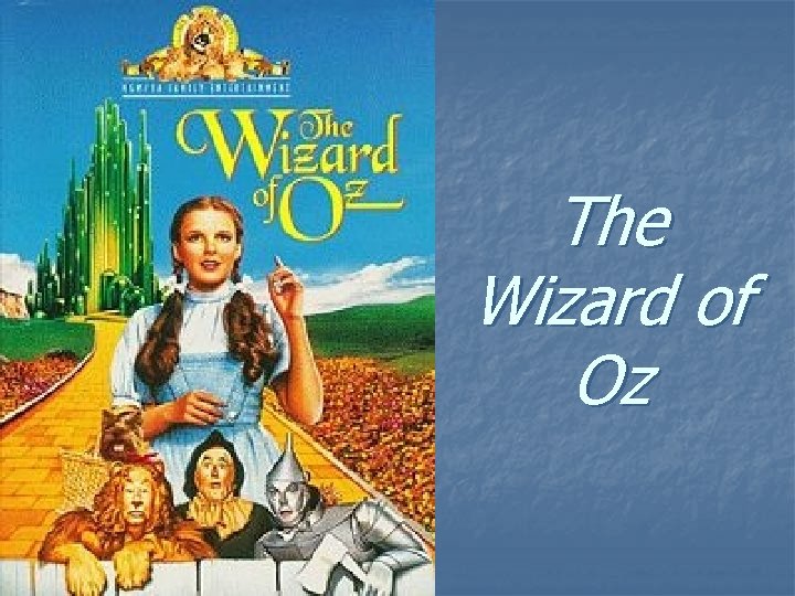 The Wizard of Oz 