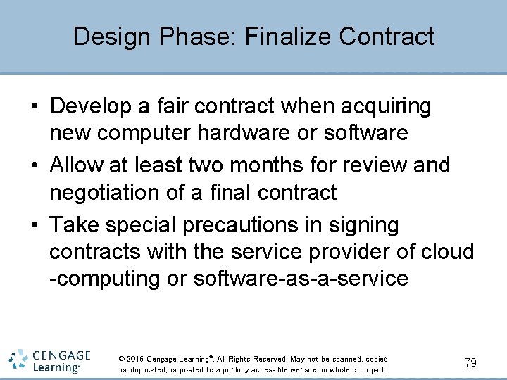 Design Phase: Finalize Contract • Develop a fair contract when acquiring new computer hardware