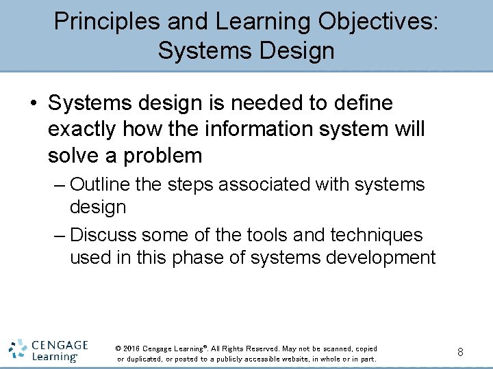 Principles and Learning Objectives: Systems Design • Systems design is needed to define exactly