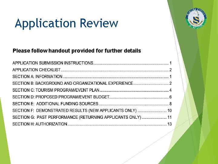 Application Review Please follow handout provided for further details 