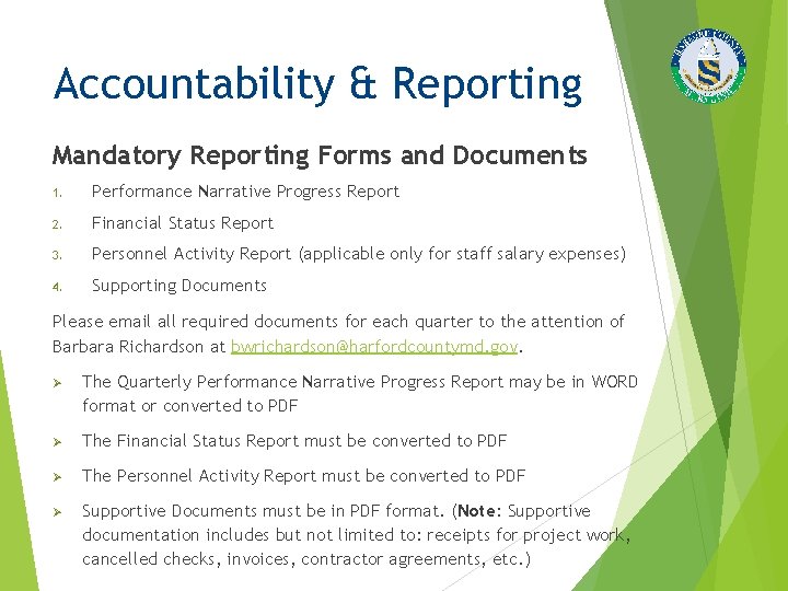 Accountability & Reporting Mandatory Reporting Forms and Documents 1. Performance Narrative Progress Report 2.