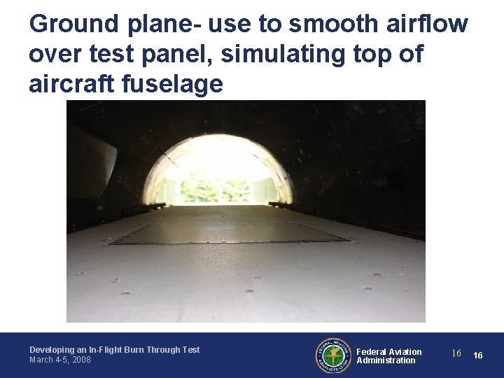 Ground plane- use to smooth airflow over test panel, simulating top of aircraft fuselage