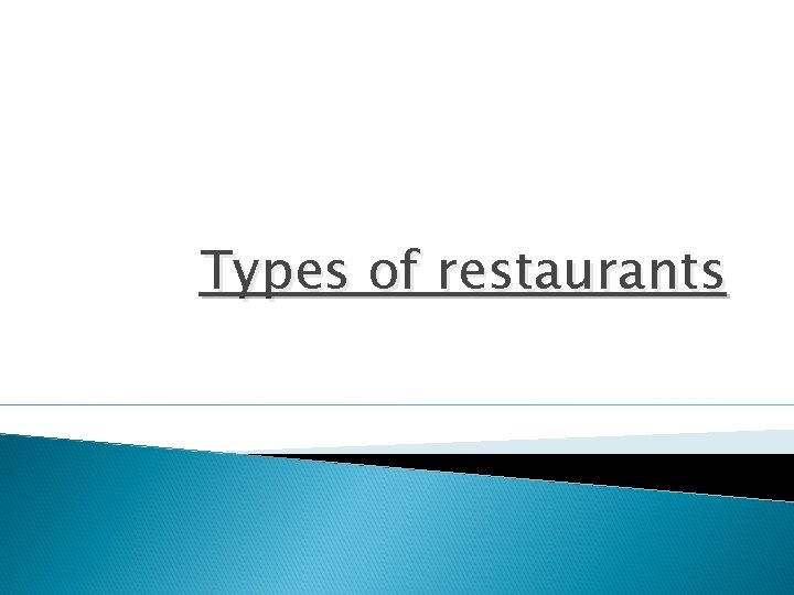 Types of restaurants 
