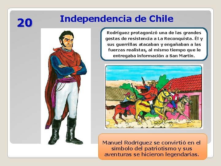 20 Independencia de Chile Rodríguez protagonizó una de las grandes gestas de resistencia a 20 Independencia de Chile Rodríguez protagonizó una de las grandes gestas de resistencia a