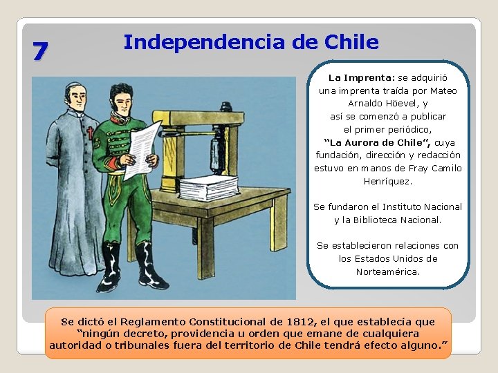 7 Independencia de Chile La Imprenta: se adquirió una imprenta traída por Mateo Arnaldo 7 Independencia de Chile La Imprenta: se adquirió una imprenta traída por Mateo Arnaldo