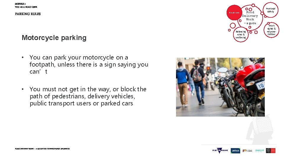 MODULE 1 YOU AS A ROAD USER PARKING RULES Motorcycle parking • You can