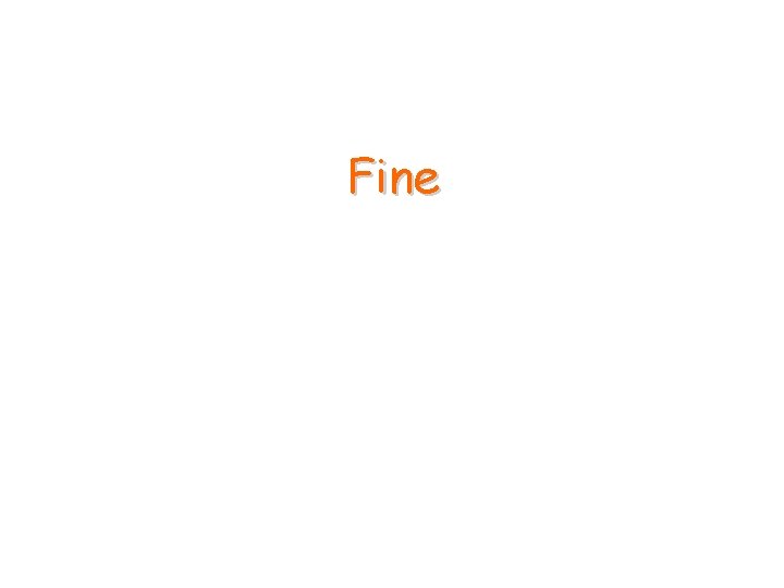 Fine 