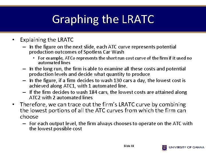 Graphing the LRATC • Explaining the LRATC – In the figure on the next