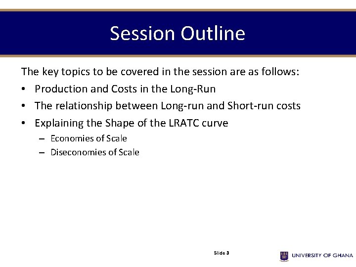 Session Outline The key topics to be covered in the session are as follows: