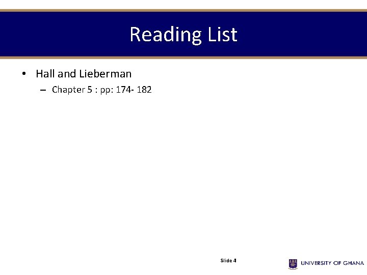 Reading List • Hall and Lieberman – Chapter 5 : pp: 174 - 182 Reading List • Hall and Lieberman – Chapter 5 : pp: 174 - 182