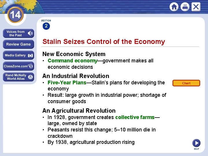 SECTION 2 Stalin Seizes Control of the Economy New Economic System • Command economy—government