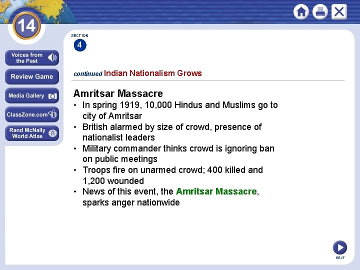 SECTION 4 continued Indian Nationalism Grows Amritsar Massacre • In spring 1919, 10, 000