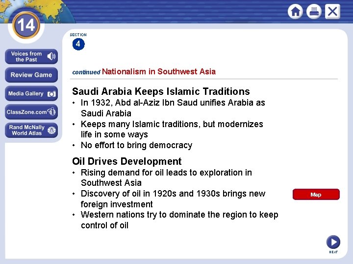 SECTION 4 continued Nationalism in Southwest Asia Saudi Arabia Keeps Islamic Traditions • In