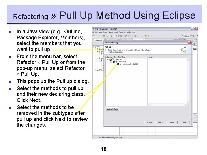 Refactoring n n n » Pull Up Method Using Eclipse In a Java view