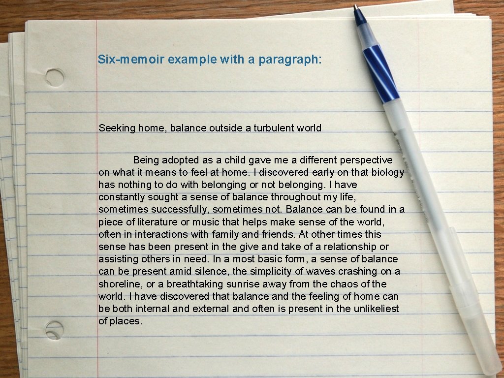 Six-memoir example with a paragraph: Seeking home, balance outside a turbulent world Being adopted