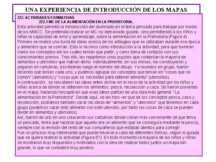 UNA EXPERIENCIA DE INTRODUCCIÓN DE LOS MAPAS CONCEPTUALES EN ALUMNOS DE EDUCACIÓN INFANTIL 222.