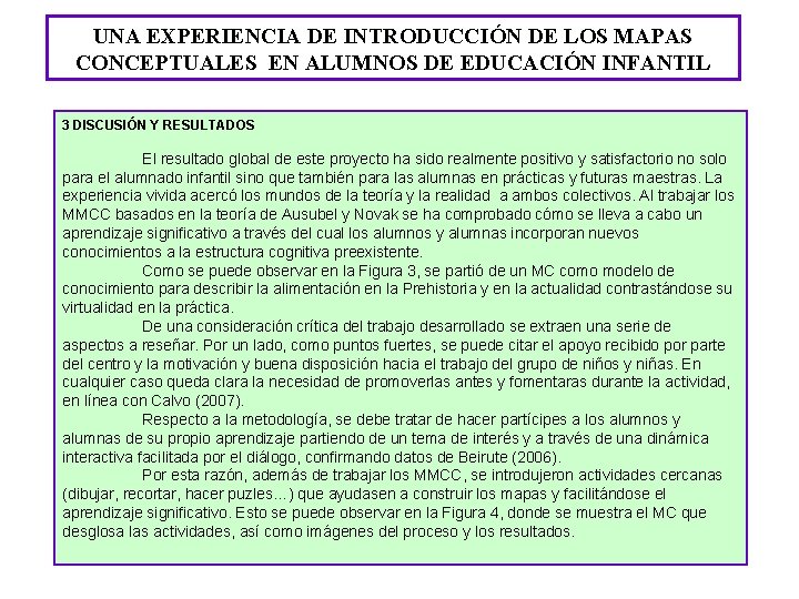 UNA EXPERIENCIA DE INTRODUCCIÓN DE LOS MAPAS CONCEPTUALES EN ALUMNOS DE EDUCACIÓN INFANTIL 3