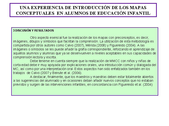 UNA EXPERIENCIA DE INTRODUCCIÓN DE LOS MAPAS CONCEPTUALES EN ALUMNOS DE EDUCACIÓN INFANTIL 3