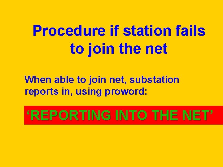 Procedure if station fails to join the net When able to join net, substation