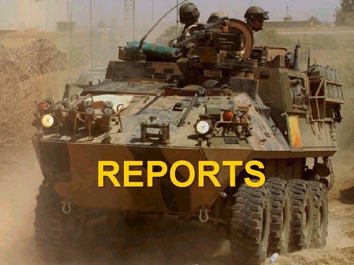 REPORTS ©LTCOL(AAC) G. R. NEWMANMARTIN, 2011 