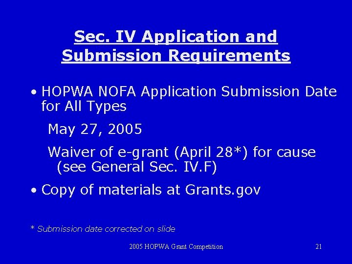 Sec. IV Application and Submission Requirements • HOPWA NOFA Application Submission Date for All