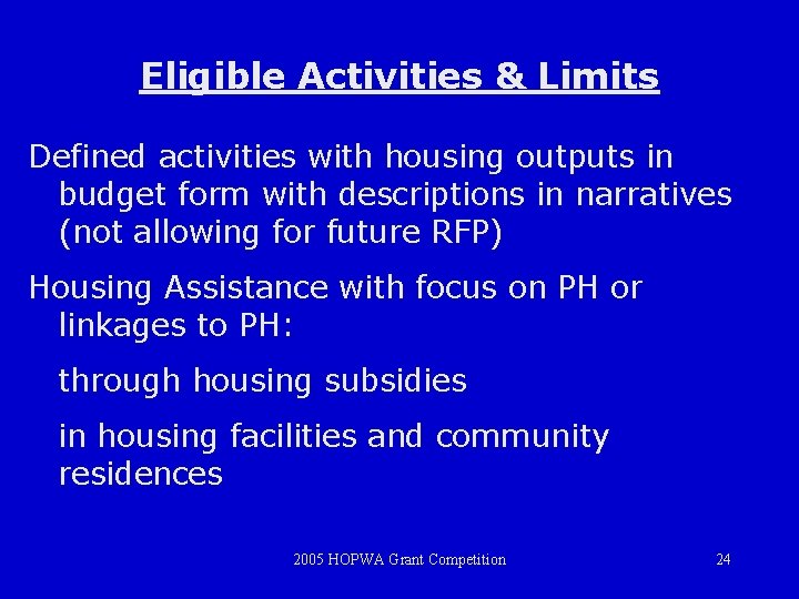 Eligible Activities & Limits Defined activities with housing outputs in budget form with descriptions