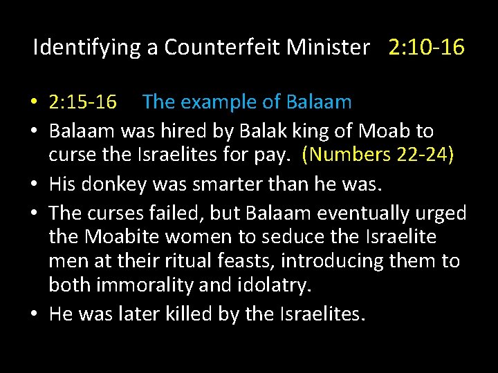 Identifying a Counterfeit Minister 2: 10 -16 • 2: 15 -16 The example of