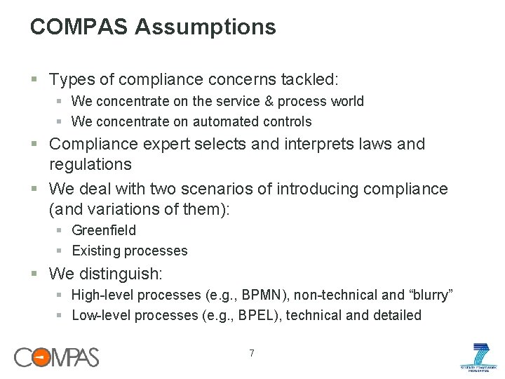 COMPAS Assumptions § Types of compliance concerns tackled: § We concentrate on the service