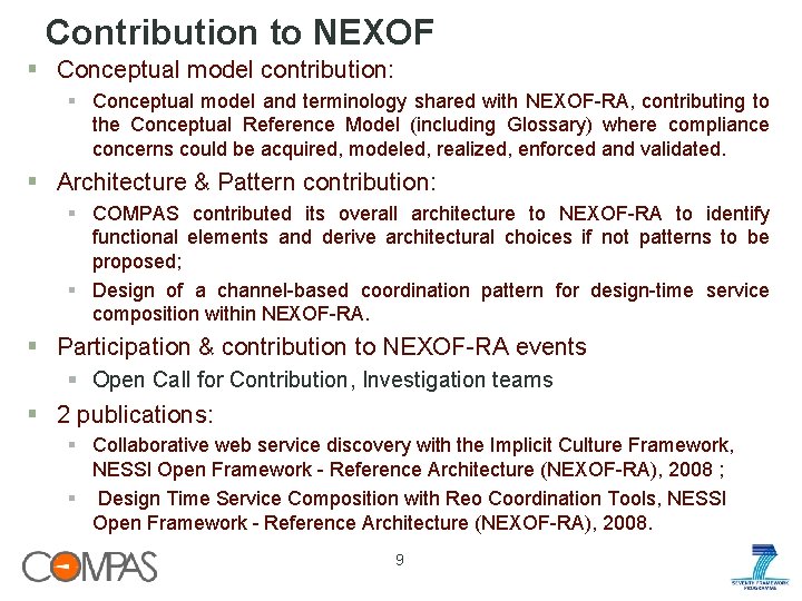 Contribution to NEXOF § Conceptual model contribution: § Conceptual model and terminology shared with