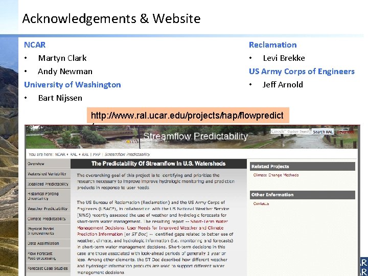 Acknowledgements & Website NCAR • Martyn Clark • Andy Newman University of Washington •