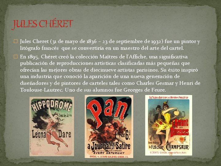 JULES CHÉRET � Jules Cheret (31 de mayo de 1836 – 23 de septiembre