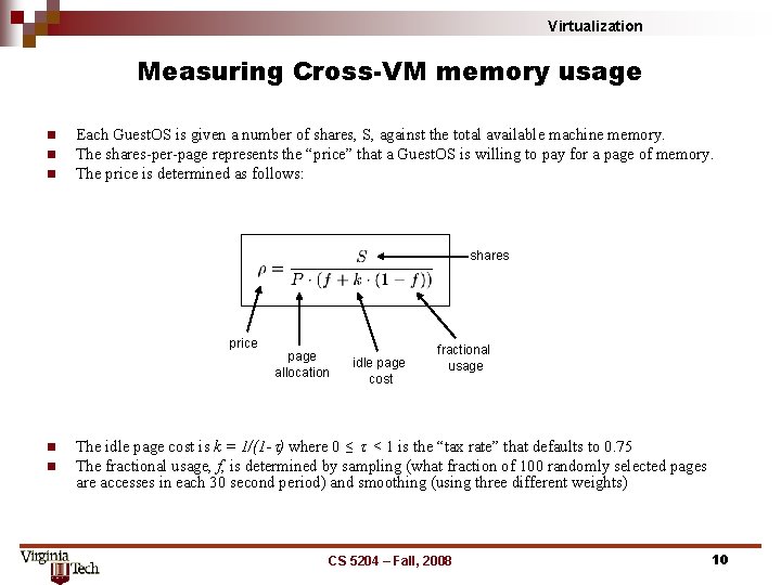 Virtualization Measuring Cross-VM memory usage n n n Each Guest. OS is given a