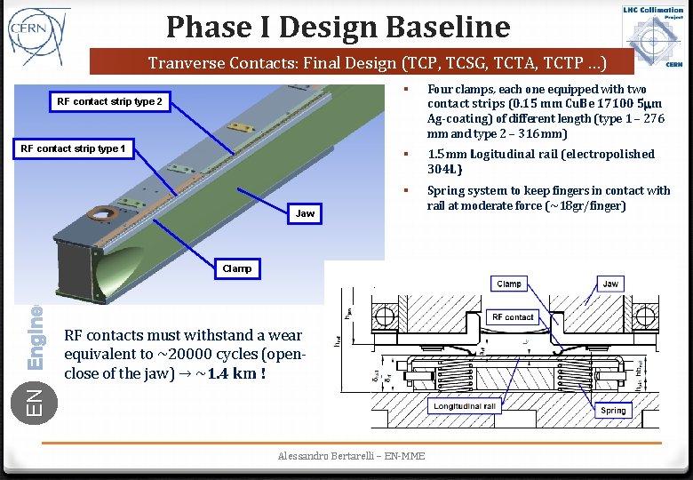 Phase I Design Baseline Tranverse Contacts: Final Design (TCP, TCSG, TCTA, TCTP …) §
