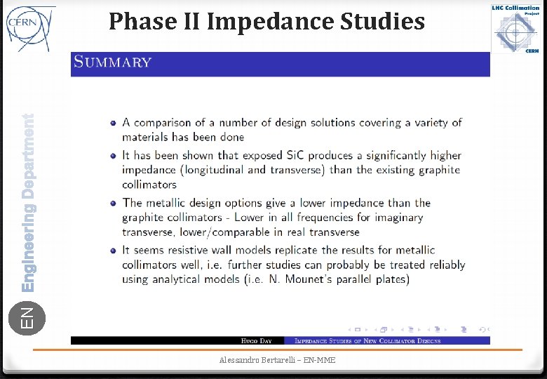 EN Phase II Impedance Studies Alessandro Bertarelli – EN-MME 