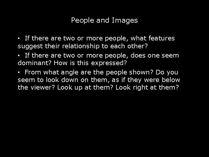 People and Images • If there are two or more people, what features suggest