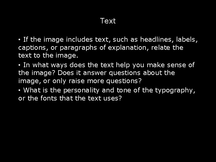 Text • If the image includes text, such as headlines, labels, captions, or paragraphs