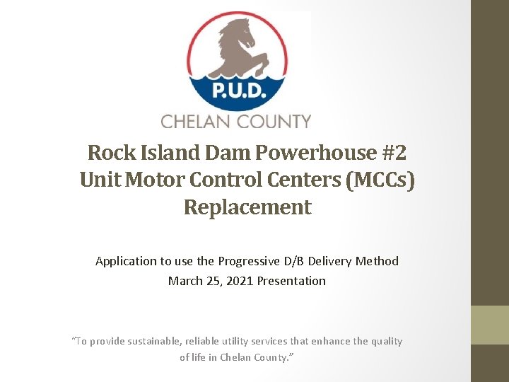 Rock Island Dam Powerhouse #2 Unit Motor Control Centers (MCCs) Replacement Application to use Rock Island Dam Powerhouse #2 Unit Motor Control Centers (MCCs) Replacement Application to use