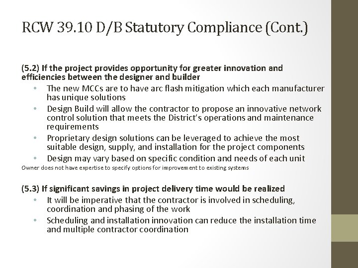 RCW 39. 10 D/B Statutory Compliance (Cont. ) (5. 2) If the project provides RCW 39. 10 D/B Statutory Compliance (Cont. ) (5. 2) If the project provides