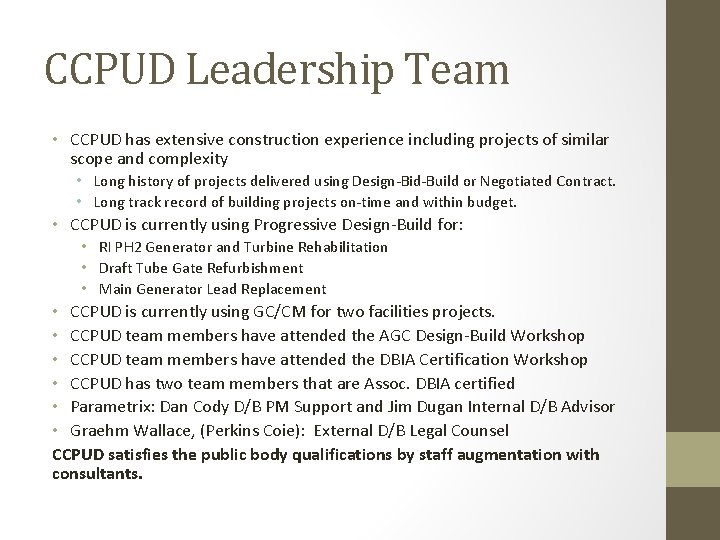 CCPUD Leadership Team • CCPUD has extensive construction experience including projects of similar scope CCPUD Leadership Team • CCPUD has extensive construction experience including projects of similar scope