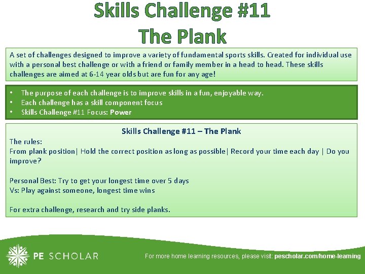 Skills Challenge #11 The Plank A set of challenges designed to improve a variety Skills Challenge #11 The Plank A set of challenges designed to improve a variety