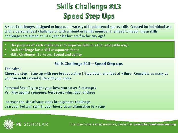 Skills Challenge #13 Speed Step Ups A set of challenges designed to improve a Skills Challenge #13 Speed Step Ups A set of challenges designed to improve a