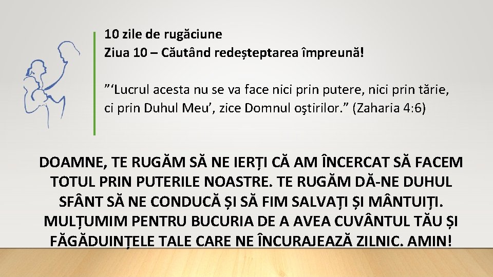 10 zile de rugăciune Ziua 10 – Căutând redeșteptarea împreună! ”‘Lucrul acesta nu se