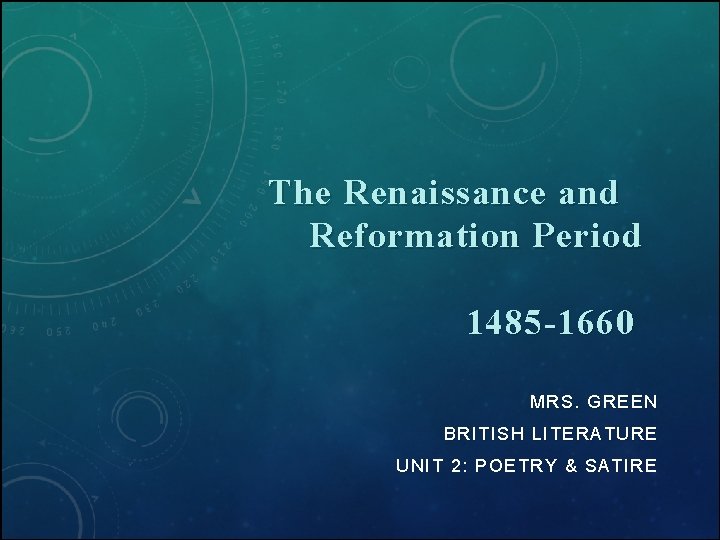 The Renaissance and Reformation Period 1485 1660 MRS