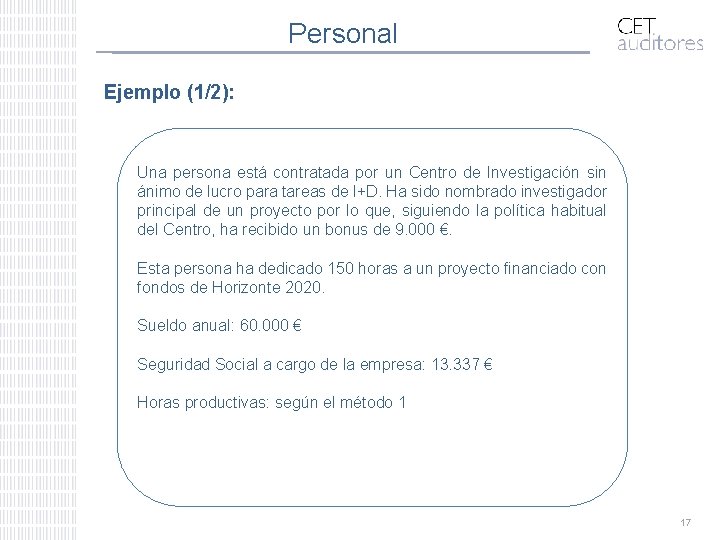 Personal Ejemplo (1/2): Una persona está contratada por un Centro de Investigación sin ánimo