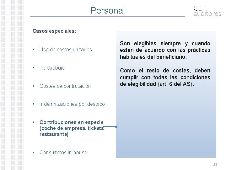 Personal Casos especiales: • Uso de costes unitarios • Teletrabajo • Costes de contratación