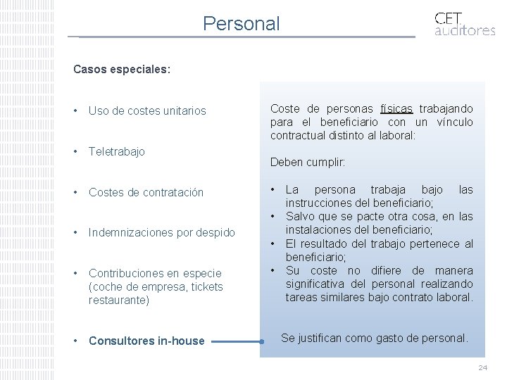 Personal Casos especiales: • Uso de costes unitarios • Teletrabajo • Costes de contratación