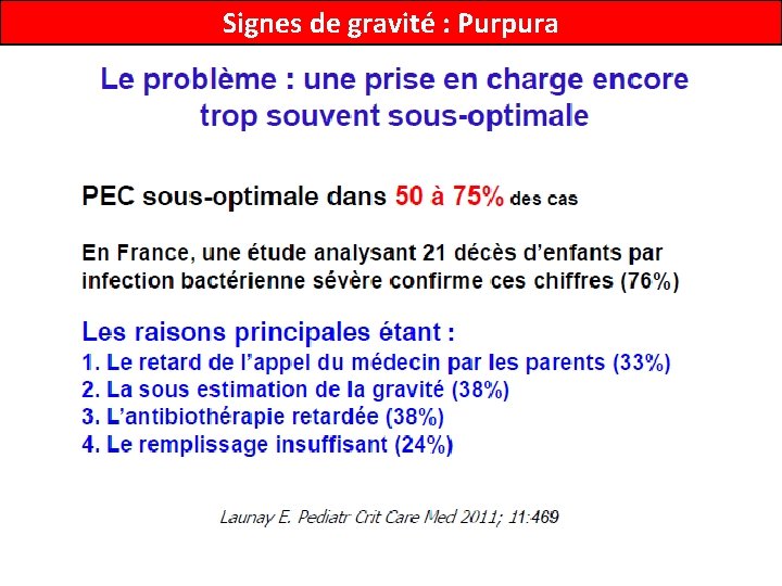 Signes de gravité : Purpura 