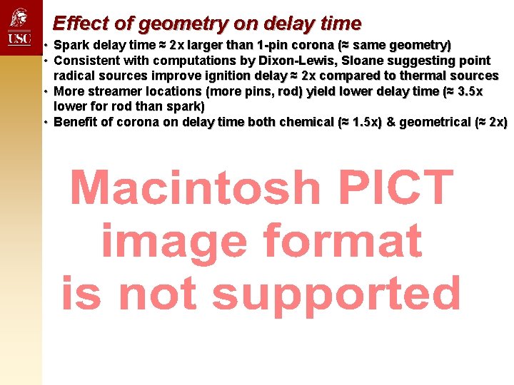 Effect of geometry on delay time • Spark delay time ≈ 2 x larger Effect of geometry on delay time • Spark delay time ≈ 2 x larger