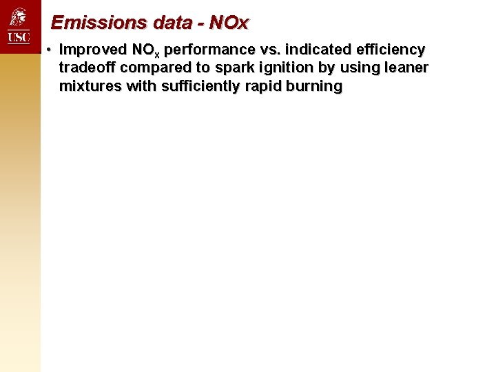 Emissions data - NOx • Improved NOx performance vs. indicated efficiency tradeoff compared to Emissions data - NOx • Improved NOx performance vs. indicated efficiency tradeoff compared to