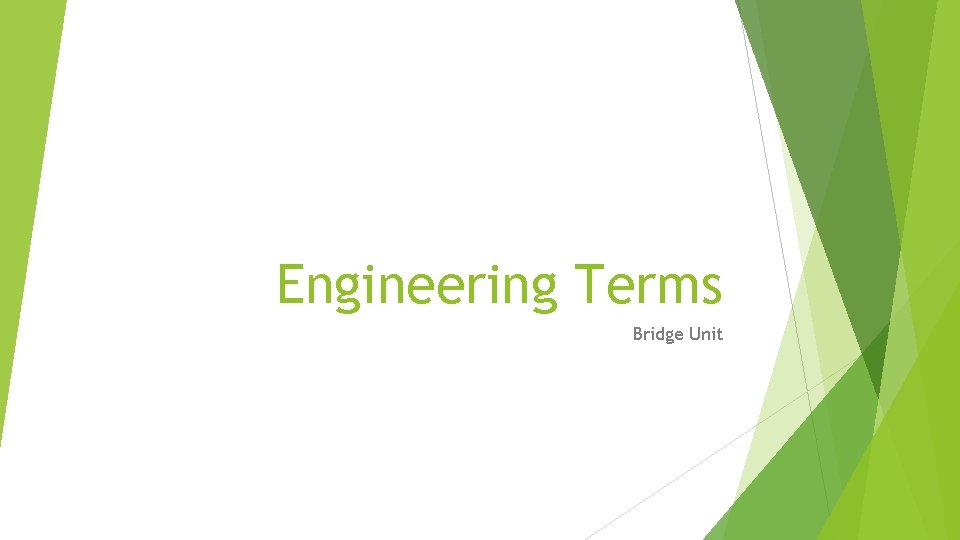 Engineering Terms Bridge Unit 